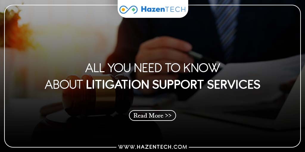 All you need to know about Litigation support services