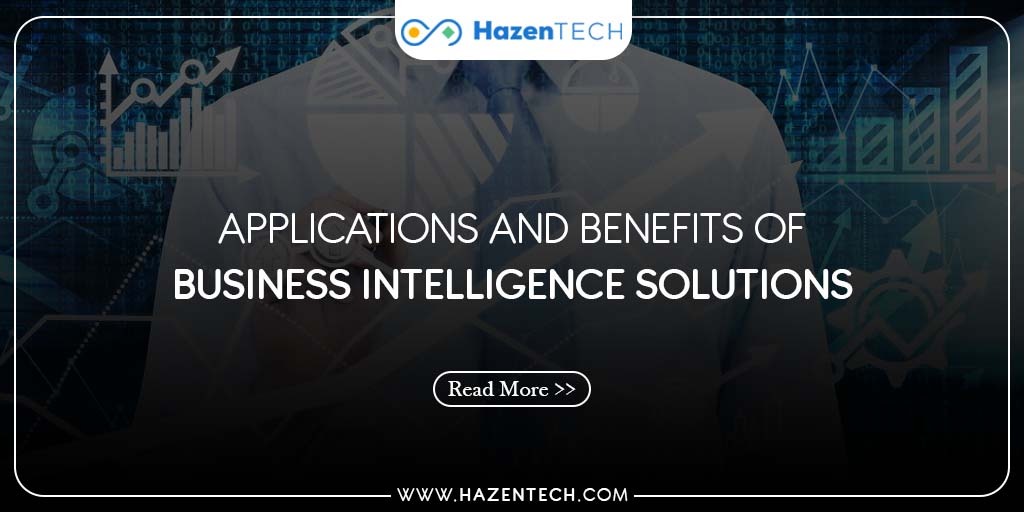 applications-and-benefits-of-business-intelligence-solutions