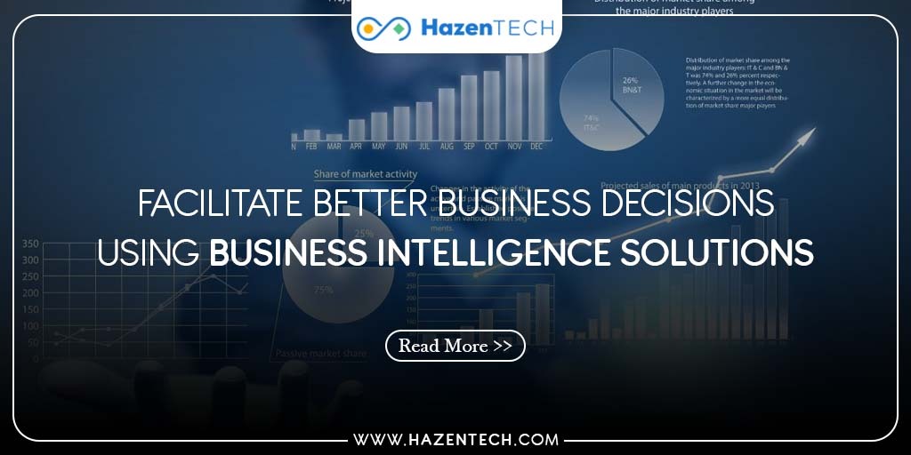 facilitate-better-business-decisions-using-business-intelligence-solutions