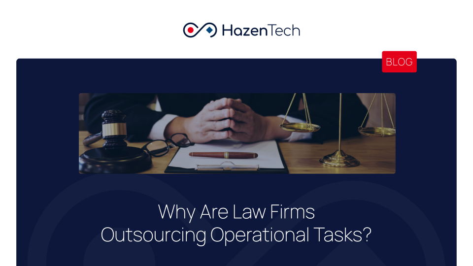 Why Are Law Firms Outsourcing Tasks