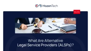 What Are Alternative Legal Service Providers (ALSPs)