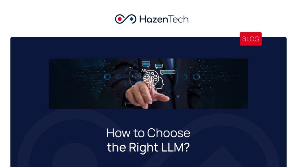 How to Choose the right LLM