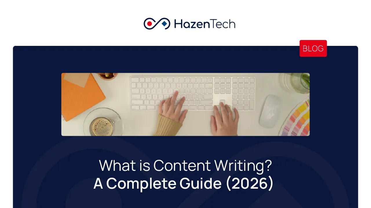 What is Content Writing A Complete Guide